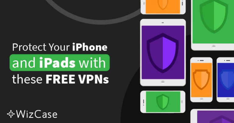 Τα 6 Καλύτερα ΔΩΡΕΑΝ VPN για iPhone & iPad