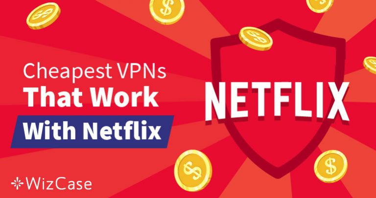 Τα Καλύτερα και Φτηνότερα VPN για το Netflix Ώστε να Παρακάμψετε τους Γεωγραφικούς Περιορισμούς – Εγγυημένα